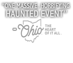 One massive horrifying haunted event accolade from Ohio the heart of it all.