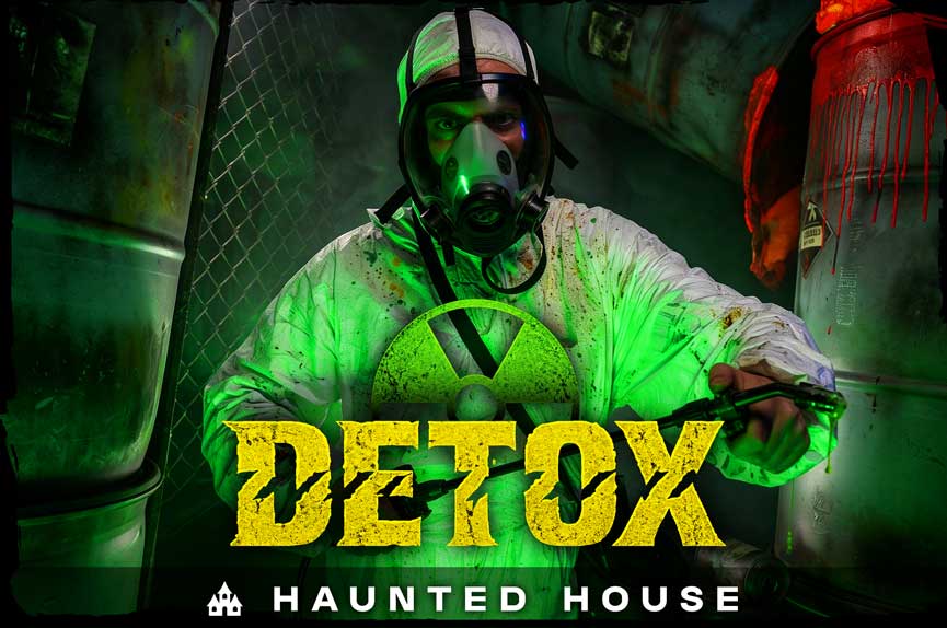 A menacing figure in a white hazmat suit and gas mask stands in a toxic, neon-green lit industrial setting wielding a spray hose. The text reads "Detox. Haunted House."